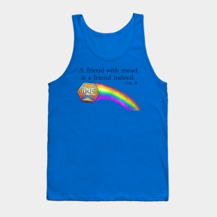 A friend with mead is a friend indeed Tank Top